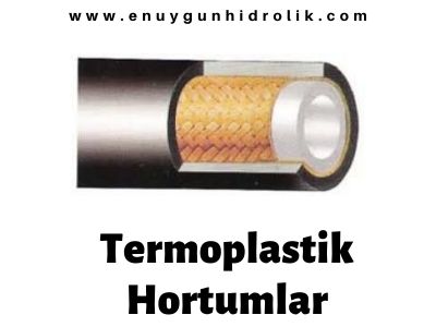 TERMOPLASTİK HORTUMLAR