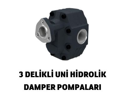 3 DELİKLİ UNİ HİDROLİK DAMPER POMPALARI