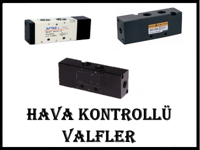 Hava Kumandalı Valftler