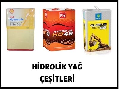 HİDROLİK YAĞ ÇEŞİTLERİ