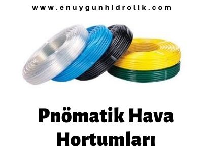 POLİÜRETAN PNÖMATİK HORTUM