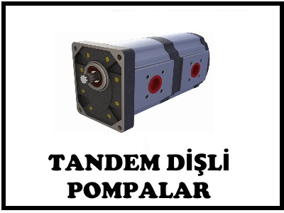 TANDEM DİŞLİ POMPALAR